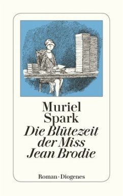 Die Blütezeit der Miss Jean Brodie - Spark, Muriel