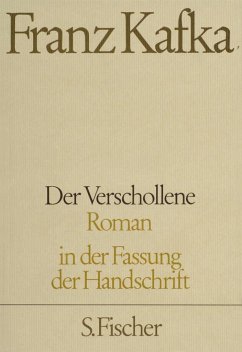 Der Verschollene. Neuausgabe von ' Amerika' - Kafka, Franz