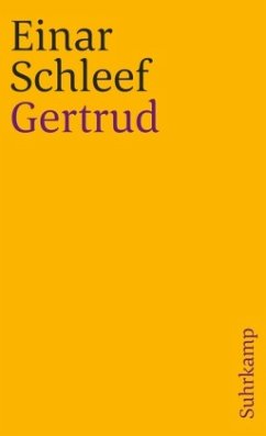 Gertrud - Schleef, Einar
