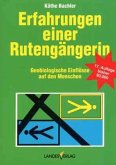 Erfahrungen einer Rutengängerin