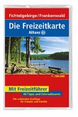 Fichtelgebirge, Frankenwald/Die Freizeitkarte Allianz