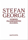 Sämtliche Werke in 18 Bänden, Band 2. Hymnen. Pilgerfahrten. Algabal