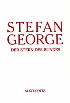 Sämtliche Werke in 18 Bänden, Band 8. Der Stern des Bundes (Sämtliche Werke in achtzehn Bänden, Bd. ?) - George, Stefan