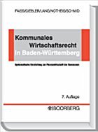 Kommunales Wirtschaftsrecht in Baden-Württemberg - Faiß, Konrad / Lang, Manfred / Notheis, Klaus / Schmid, Hansdieter / Giebler, Peter
