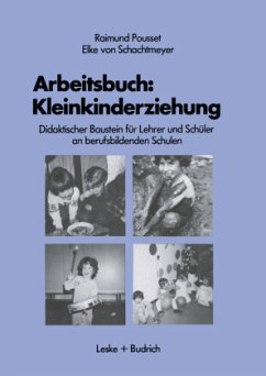 Arbeitsbuch: Kleinkindererziehung - Pousset, Raimund; Schachtmeyer, Elke von