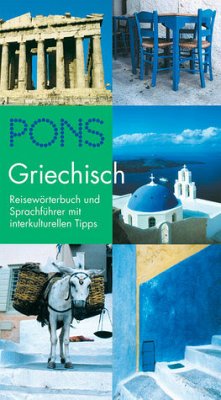 Cover PONS Reisewörterbuch Griechisch: Reisewörterbuch und Sprachführer mit interkulturellen Tipps