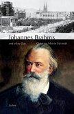 Große Komponisten und ihre Zeit. Johannes Brahms und seine Zeit