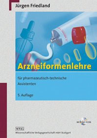 Arzneiformenlehre - Friedland, Jürgen