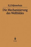 Die Mechanisierung des Weltbildes