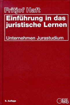 Einführung in das juristische Lernen - Haft, Fritjof