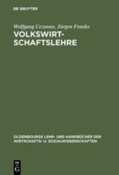 Volkswirtschaftslehre - Cezanne, Wolfgang;Franke, Jürgen