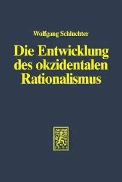 Die Entwicklung des okzidentalen Rationalismus / Die Entwicklung des okzidentalen Rationalismus - Schluchter, Wolfgang
