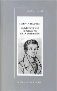 Kaspar Hauser / Studienmaterialien zur Geschichte des Abendlandes Bd.9 - Heyer, Karl
