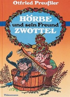 Hörbe und sein Freund Zwottel / Hörbe Bd.2 - Preußler, Otfried