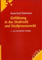 Einführung in das Strafrecht und Strafprozessrecht - Roxin, Claus / Arzt, Gunther / Tiedemann, Klaus