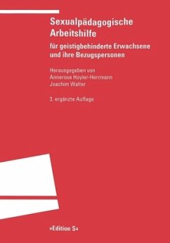Sexualpädagogische Arbeitshilfe für geistigbehinderte Erwachsene und ihre Bezugspersonen - Hoyler-Herrmann, Annerose;Walter, Joachim