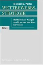 Competitive Strategy / Wettbewerbsstrategie - Porter, Michael E.