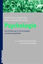 Psychologie - Schütz, Astrid / Selg, Herbert / Lautenbacher, Stefan (Hgg.)