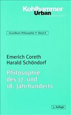 Philosophie des 17. und 18. Jahrhunderts - Coreth, Emerich / Schöndorf, Harald