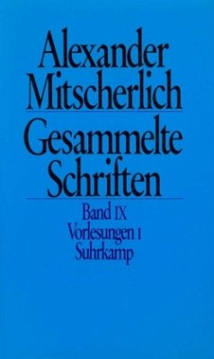Vorlesungen / Gesammelte Schriften, 10 Bde. 9, Tl.1 - Mitscherlich, Alexander