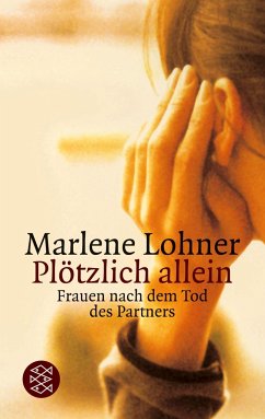 Plötzlich allein - Lohner, Marlene