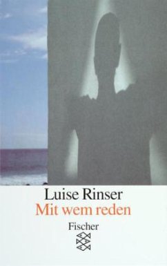 Mit wem reden - Rinser, Luise