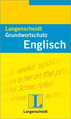 Langenscheidts Grundwortschatz Englisch - Von Holger Freese u. a.