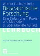 Biographische Forschung - Fuchs-Heinritz, Werner