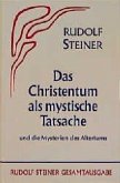 Das Christentum als mystische Tatsache und die Mysterien des Altertums