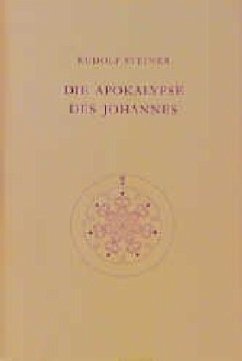 Die Apokalypse des Johannes - Steiner, Rudolf