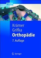 Orthopädie - Krämer, Jürgen / Grifka, Joachim / Kalteis, T. / Perlick, L. / Rössler, A. / Rubenthaler, F. / Tingart, M. / Wiese, M. / Willburger, R.