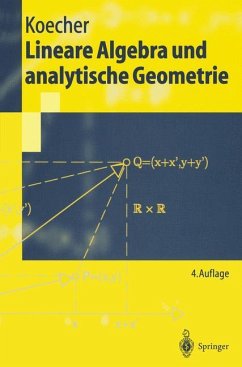 Lineare Algebra und analytische Geometrie - Koecher, Max