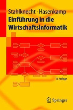 Einführung in die Wirtschaftsinformatik - Stahlknecht, Peter; Hasenkamp, Ulrich