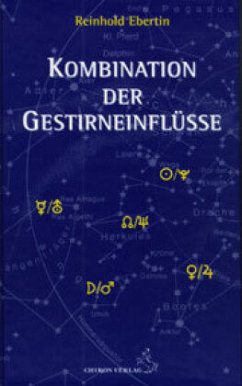 Kombination der Gestirneinflüsse - Ebertin, Reinhold