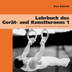 Lehrbuch des Gerät- und Kunstturnens - Knirsch, Kurt