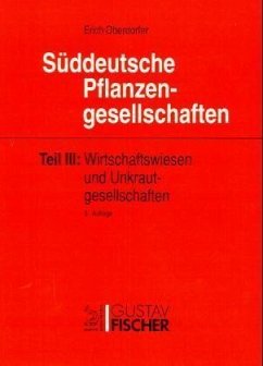 Wirtschaftswiesen und Unkrautgesellschaften / Süddeutsche Pflanzengesellschaften 3