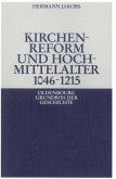 Kirchenreform und Hochmittelalter 1046¿1215
