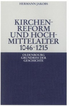 Kirchenreform und Hochmittelalter 1046¿1215 - Jakobs, Hermann