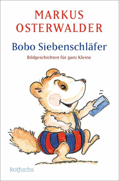Bobo Siebenschläfer von Markus Osterwalder als Taschenbuch - Portofrei bei  bücher.de