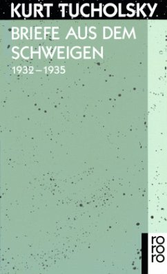 Briefe aus dem Schweigen 1932-1935 - Tucholsky, Kurt