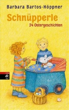 Schnüpperle, 24 Ostergeschichten - Bartos-Höppner, Barbara