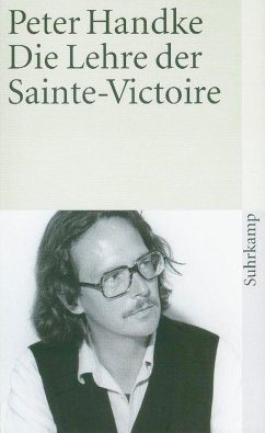 Die Lehre der Sainte-Victoire - Handke, Peter