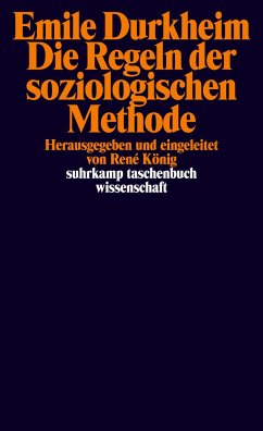 Die Regeln der soziologischen Methode - Durkheim, Émile