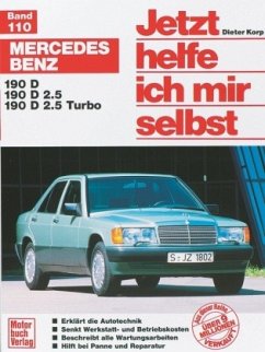 Mercedes 190 D/190 D 2.5/190 D 2.5 Turbo / Jetzt helfe ich mir selbst 110 - Korp, Dieter