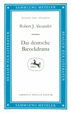 Das deutsche Barockdrama - Alexander, Robert J.