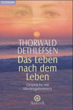 Das Leben nach dem Leben - Dethlefsen, Thorwald