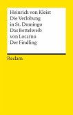 Die Verlobung in St. Domingo / Das Bettelweib von Locarno / Der Findling