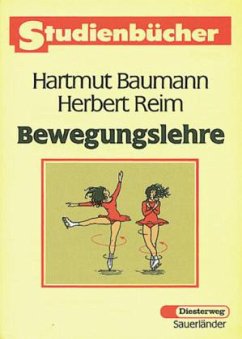 Bewegungslehre - Baumann, Hartmut; Reim, Herbert