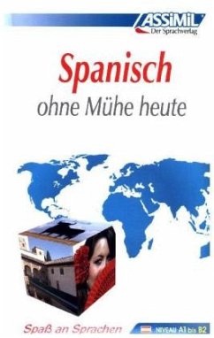 Assimil Spanisch ohne Mühe heute / Assimil Spanisch ohne Mühe heute