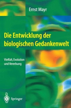 Die Entwicklung der biologischen Gedankenwelt - Mayr, Ernst